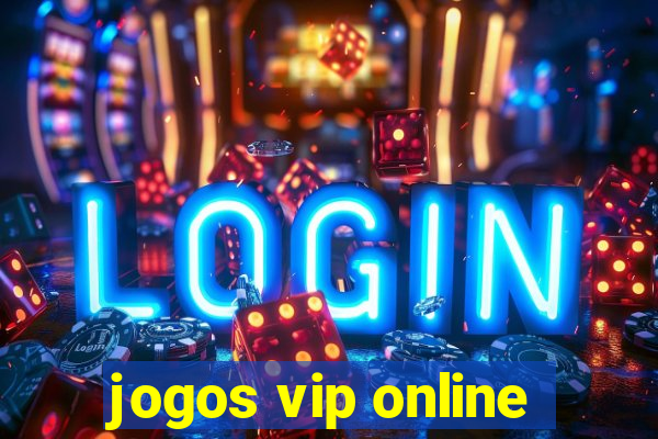 jogos vip online